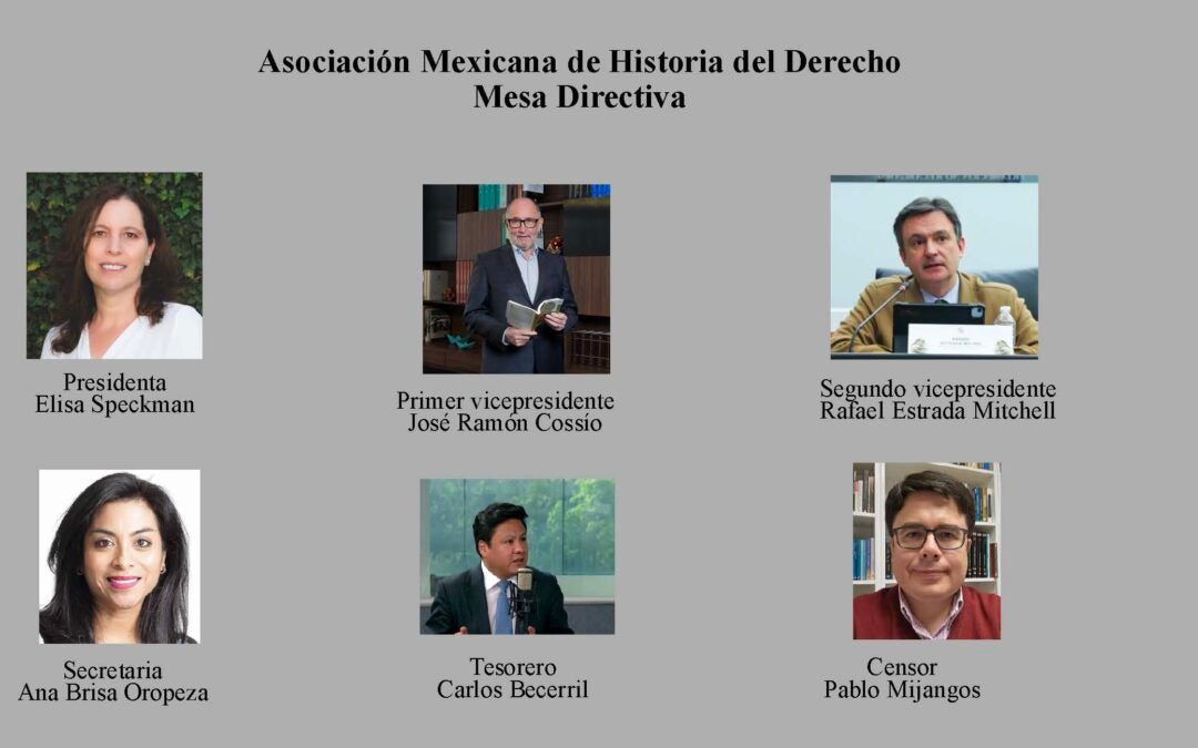 Nueva Mesa Directiva de la Asociación Mexicana de Historia del Derecho