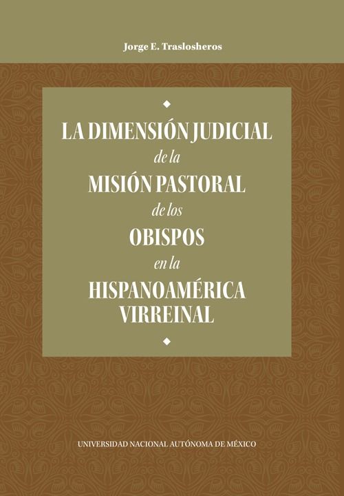 Conoce este nuevo texto de Jorge E. Traslosheros